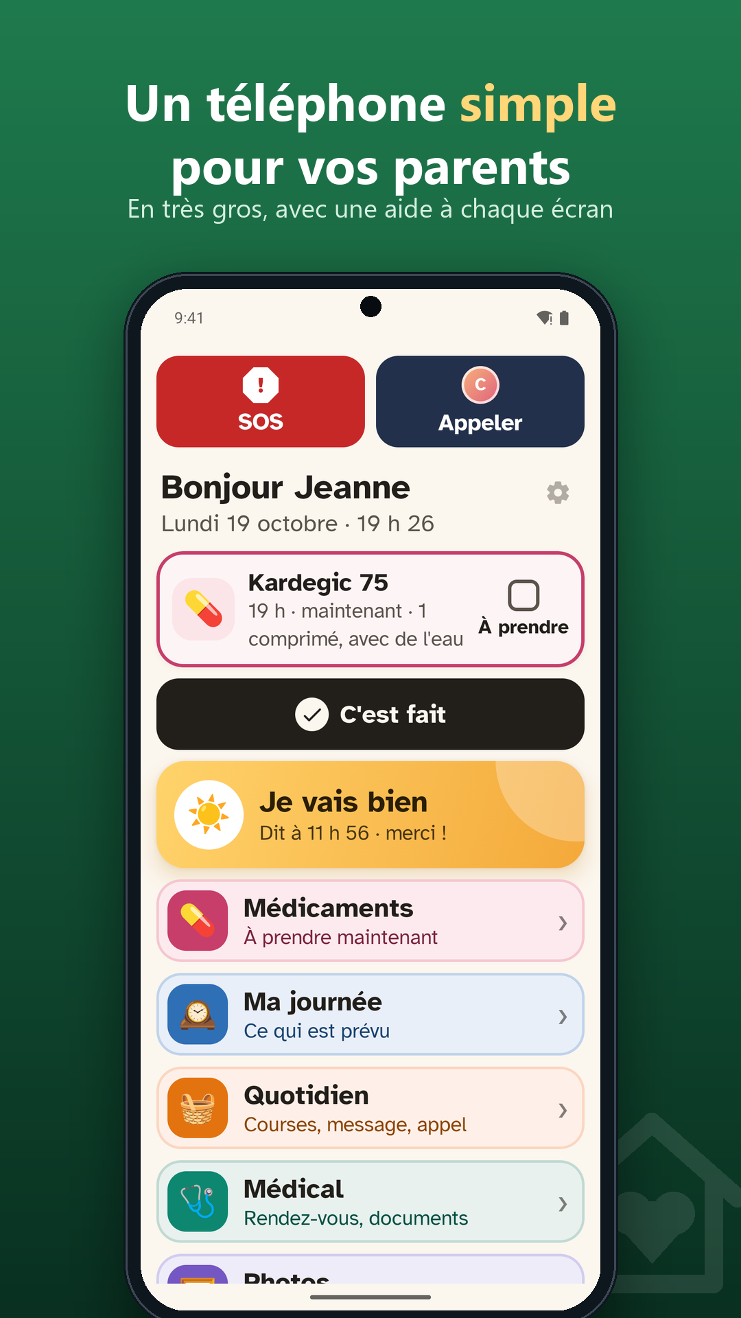 L'accueil de la personne âgée en très gros : SOS, Appeler, le médicament à prendre, Je vais bien